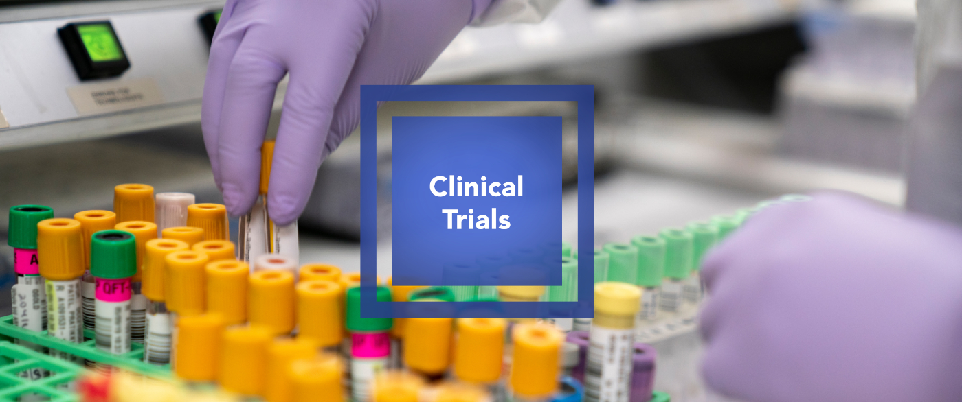 Hero Image for Clinical Trials